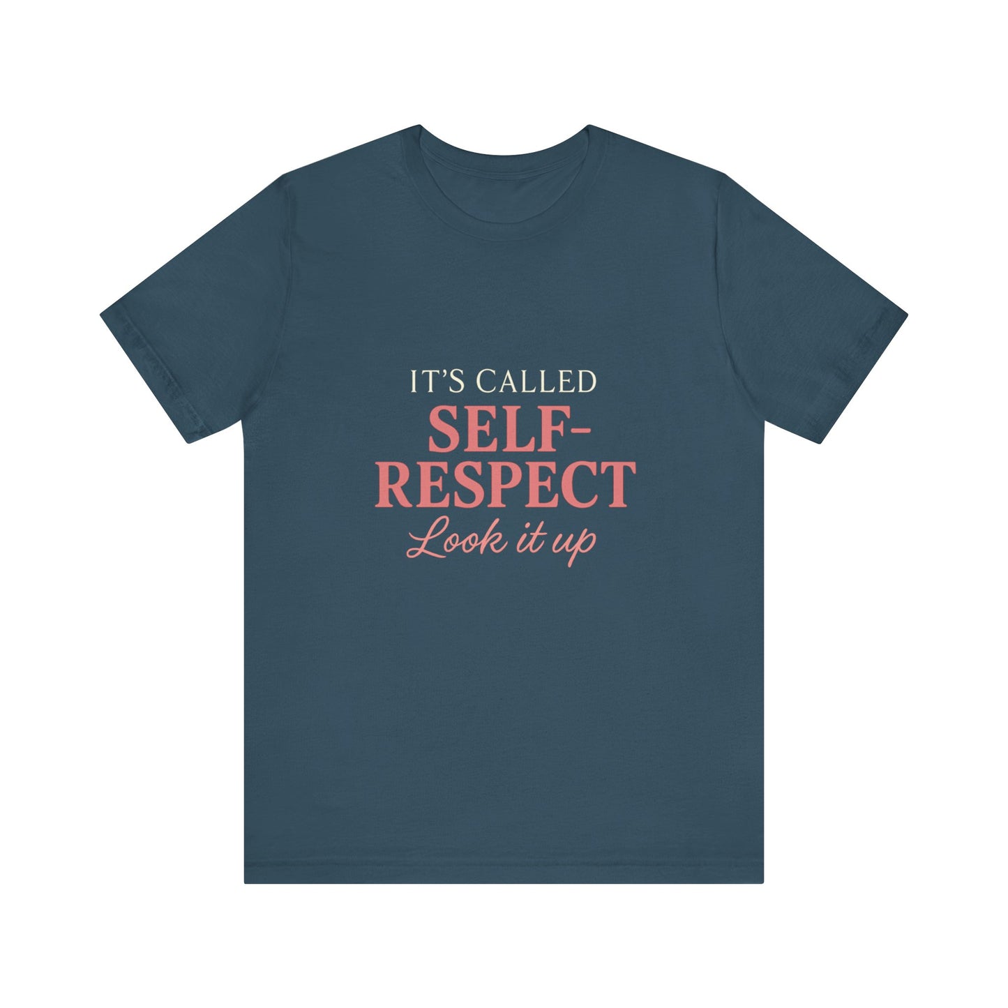 Self-Respect Tee