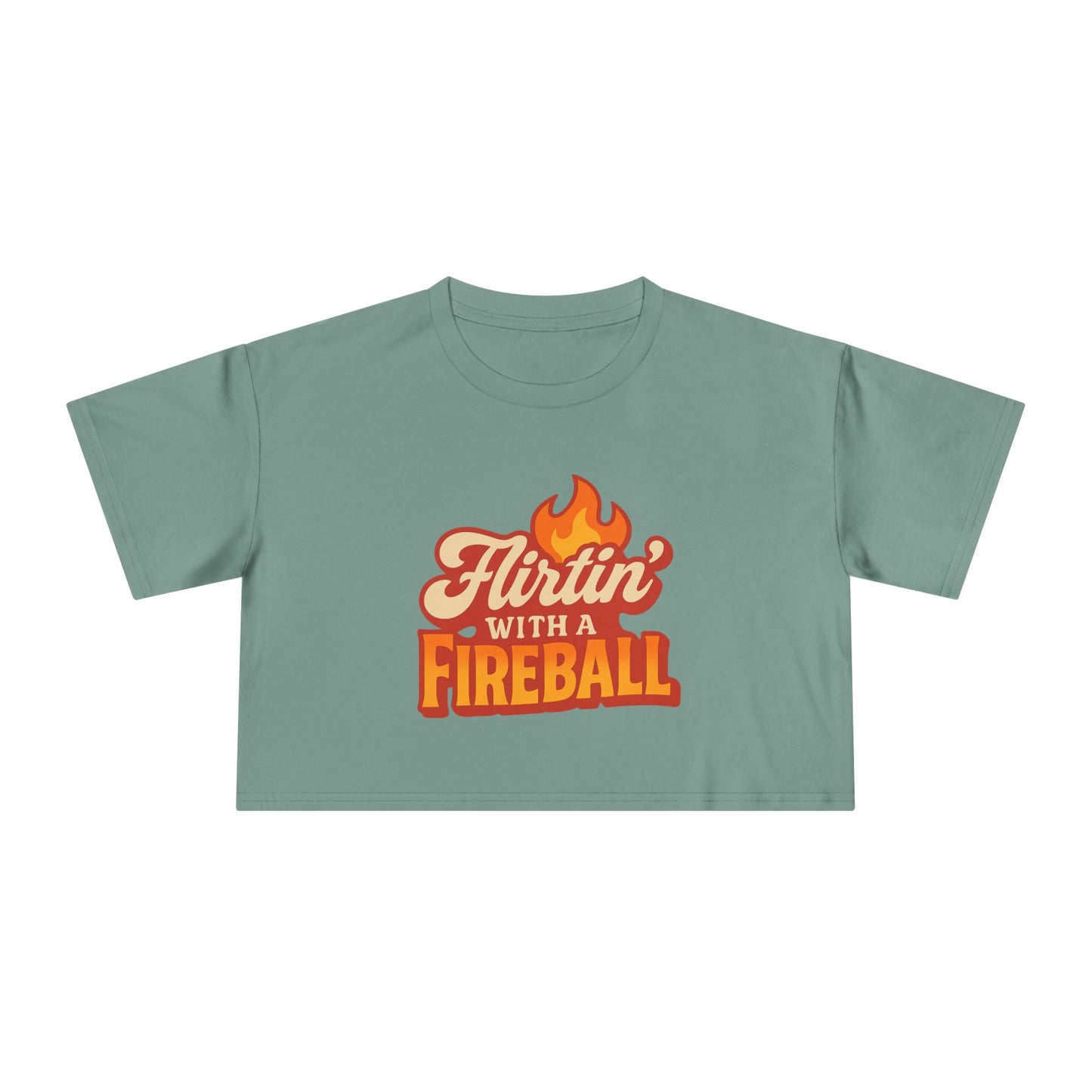 Flirtin' with a Fireball  Crop Tee