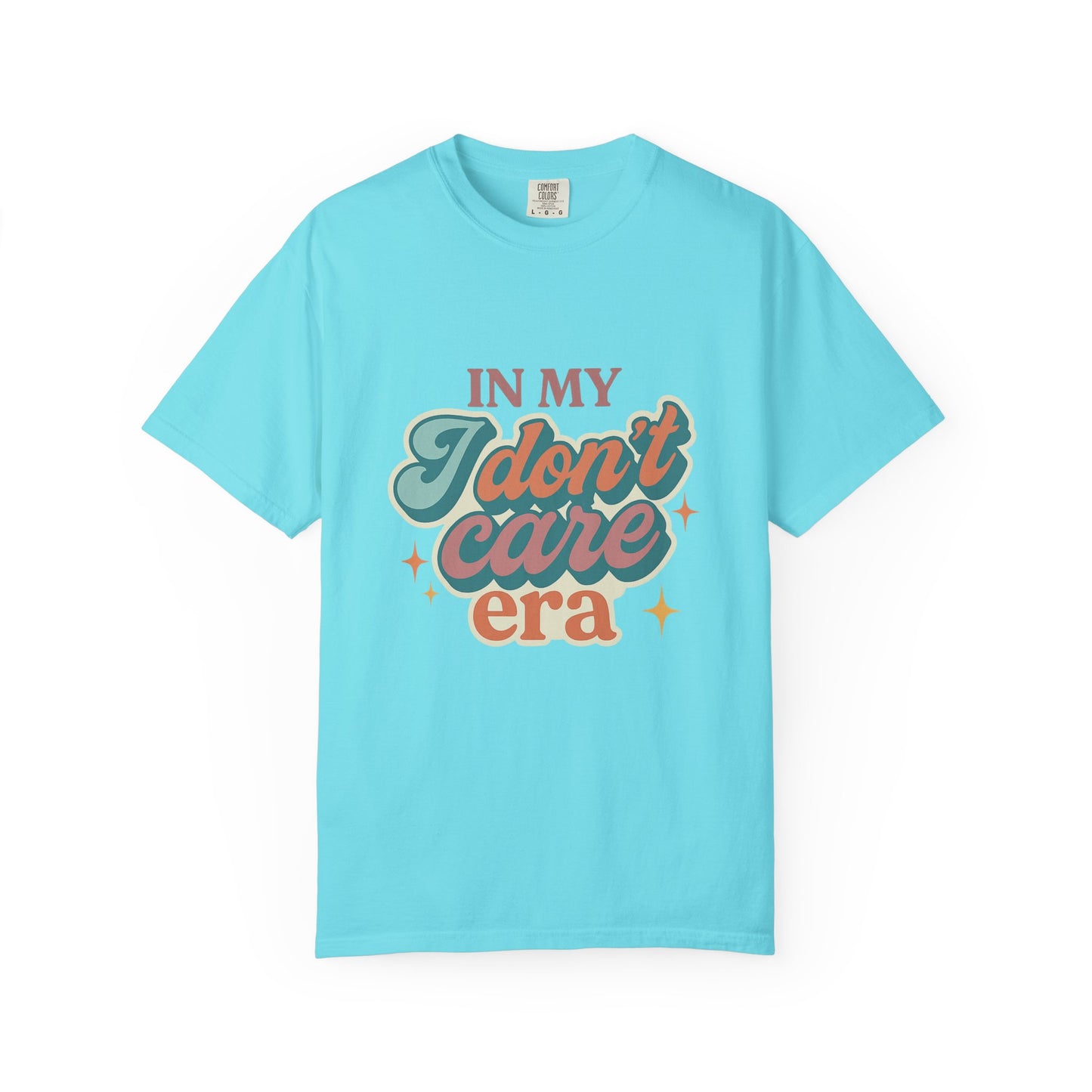 In My Don't Care Era Tee