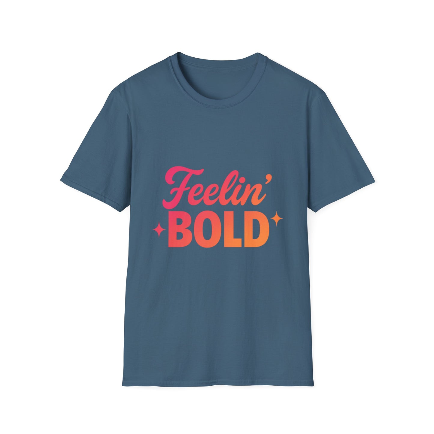 FEELIN' Bold Statement T-Shirt