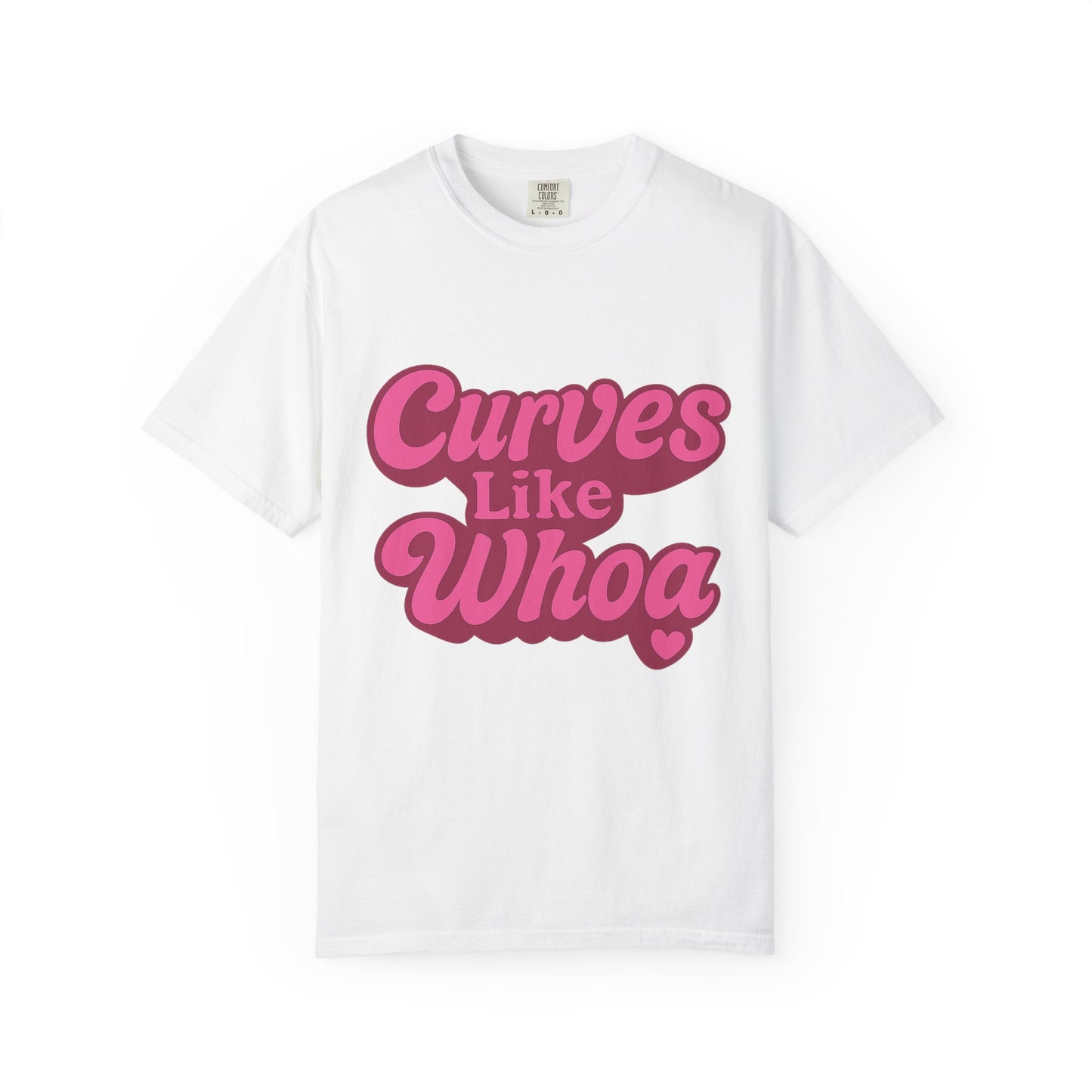 Curves Like Whoa Tee