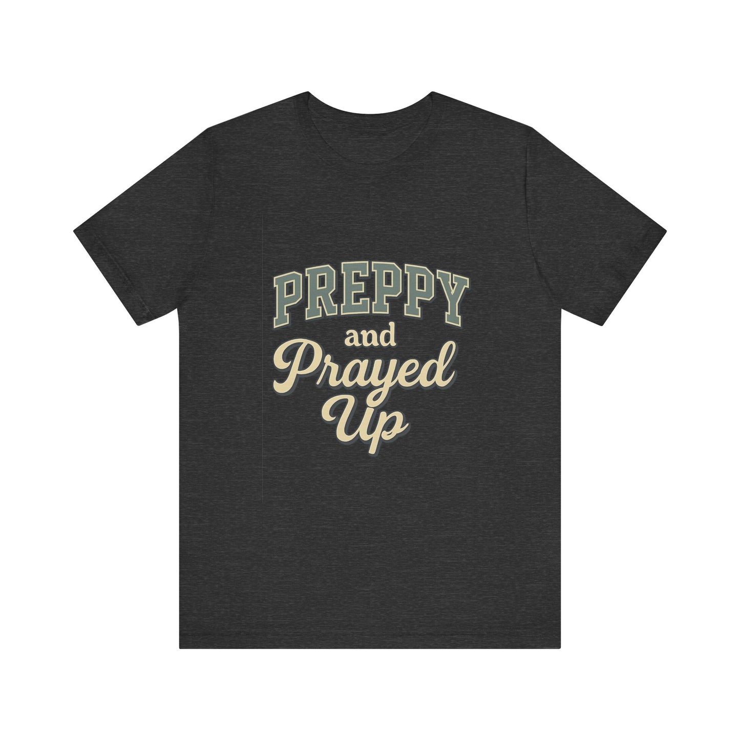 Preppy and Prayed Up Tee