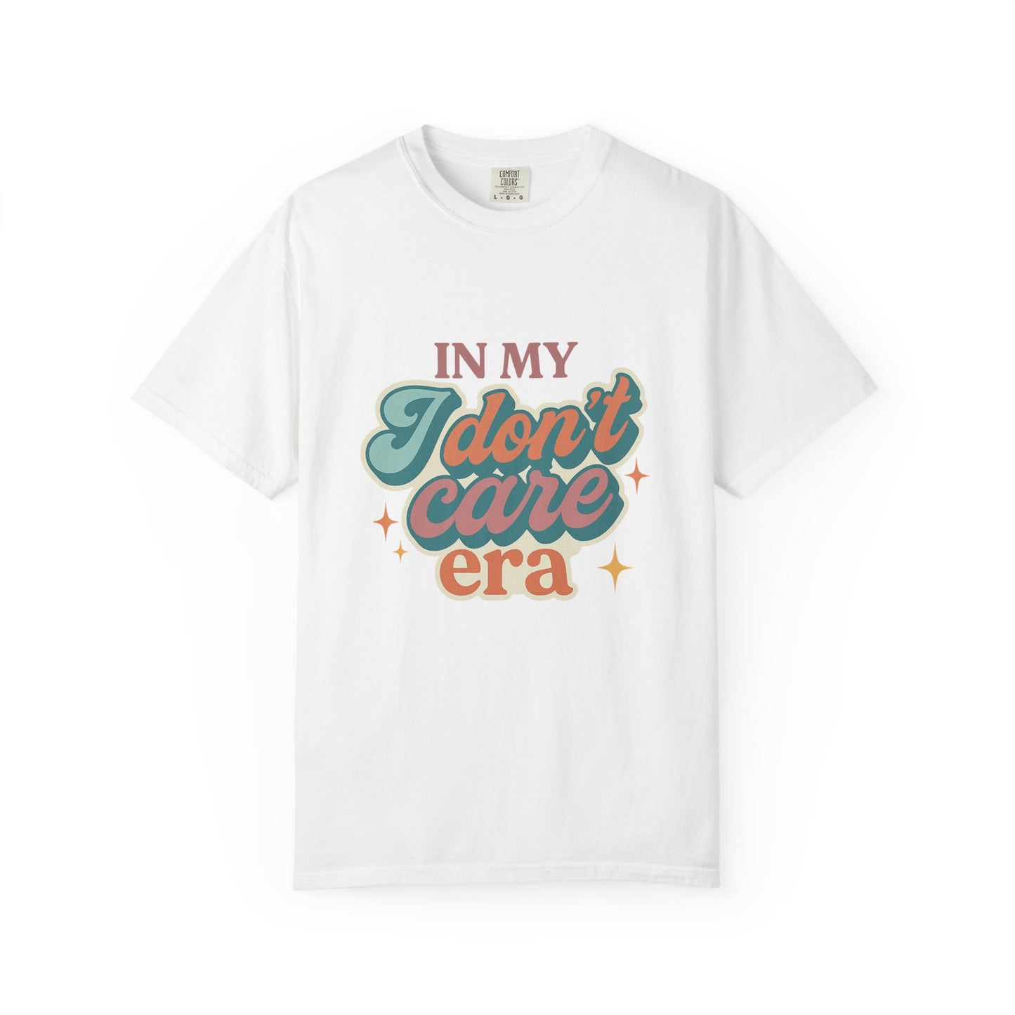 In My Don't Care Era Tee