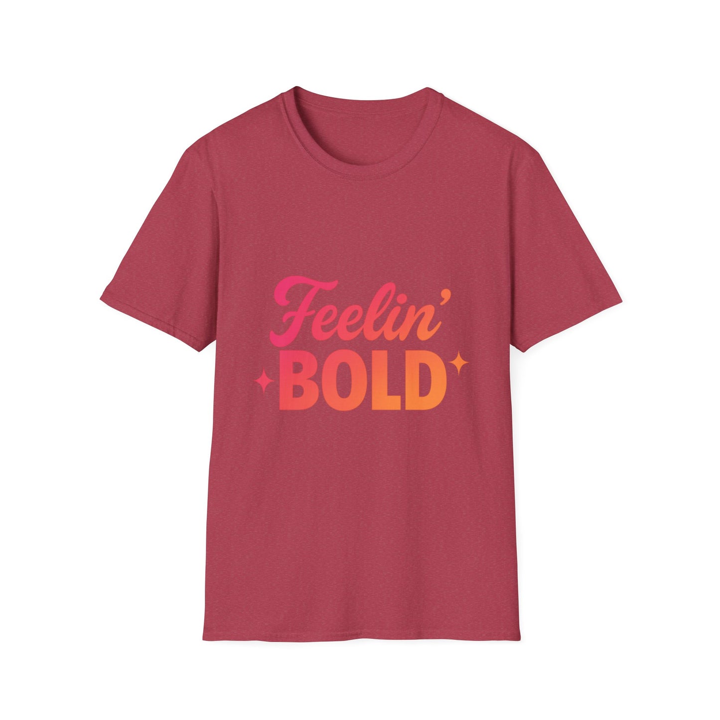 FEELIN' Bold Statement T-Shirt