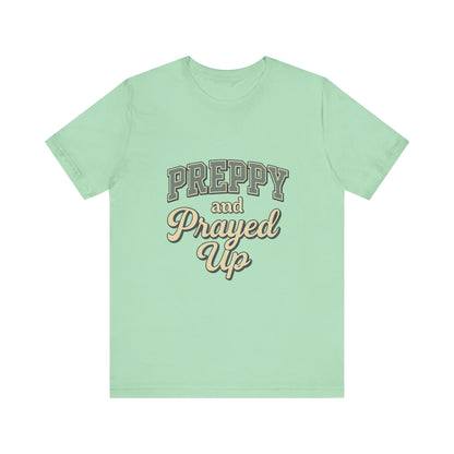 Preppy and Prayed Up Tee