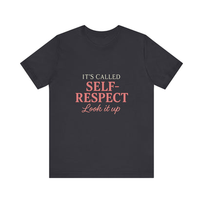 Self-Respect  Tee