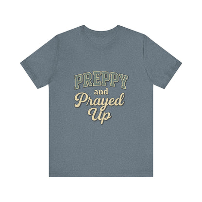 Preppy and Prayed Up Tee