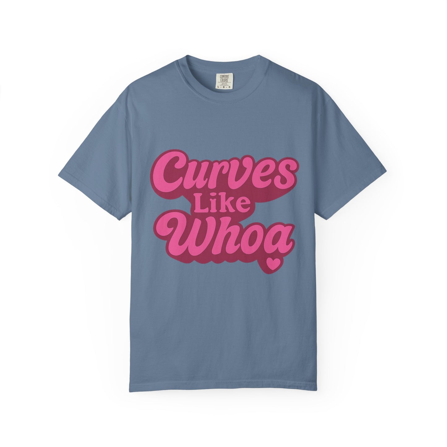 Curves Like Whoa Tee