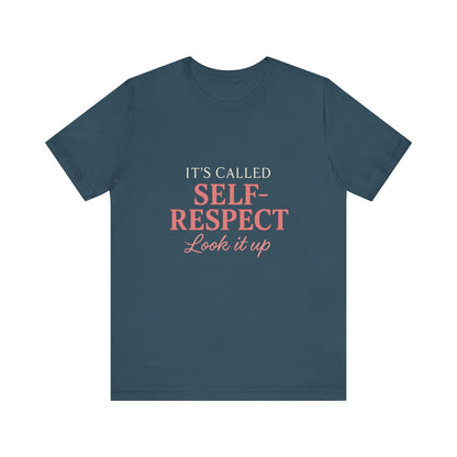 Self-Respect  Tee