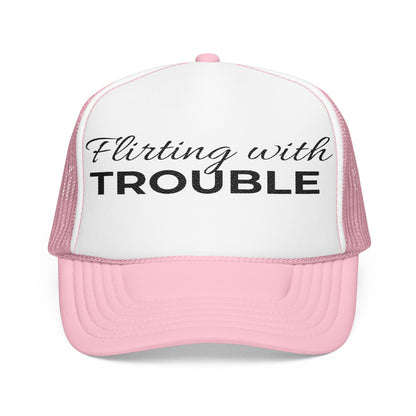 Flirting with Trouble Trucker Hat