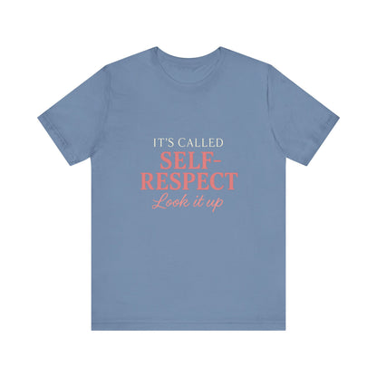 Self-Respect  Tee