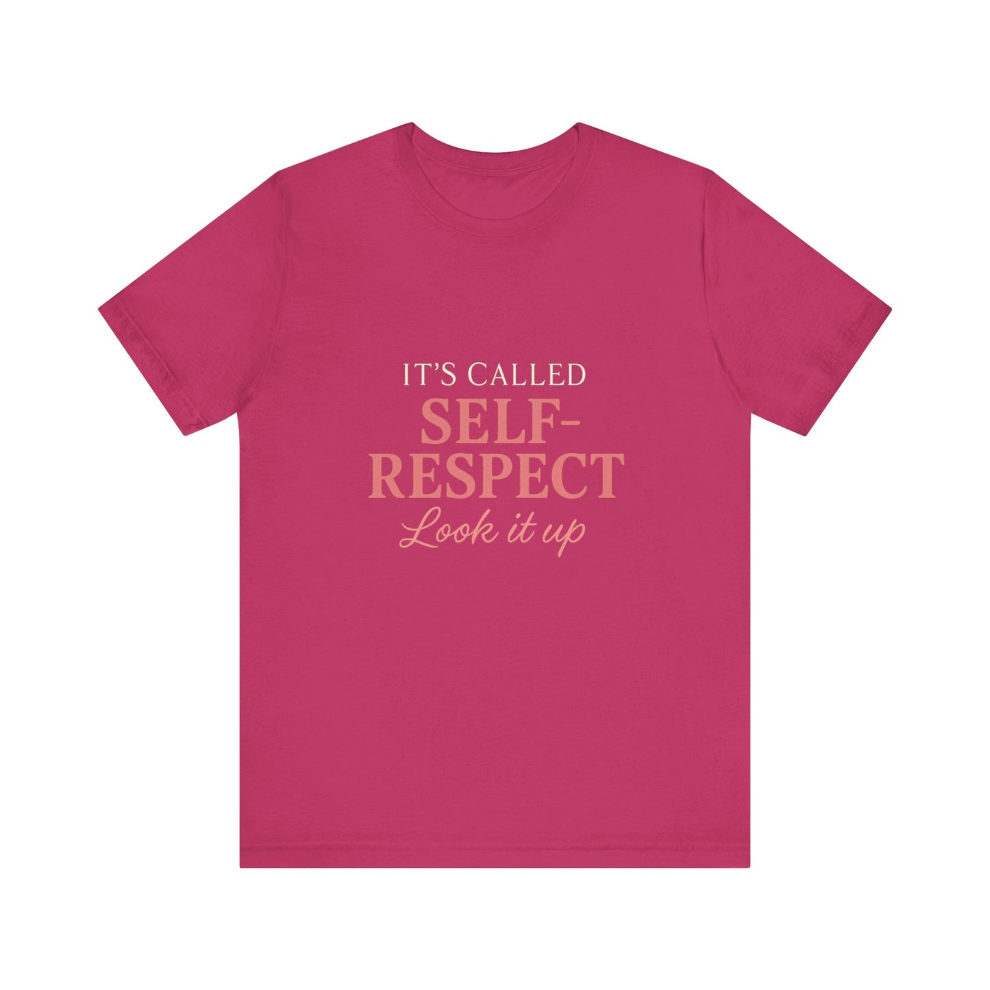 Self-Respect  Tee
