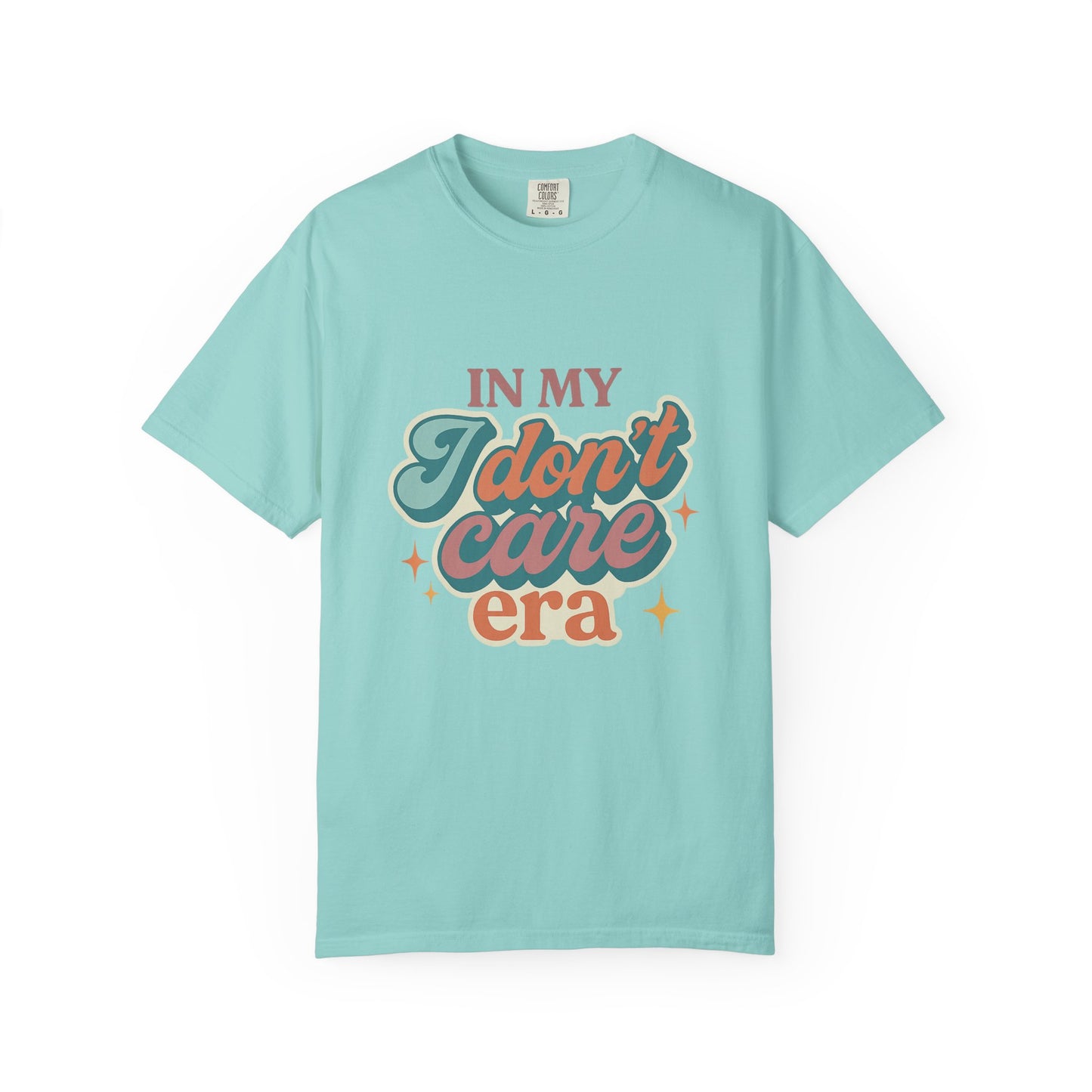 In My Don't Care Era Tee