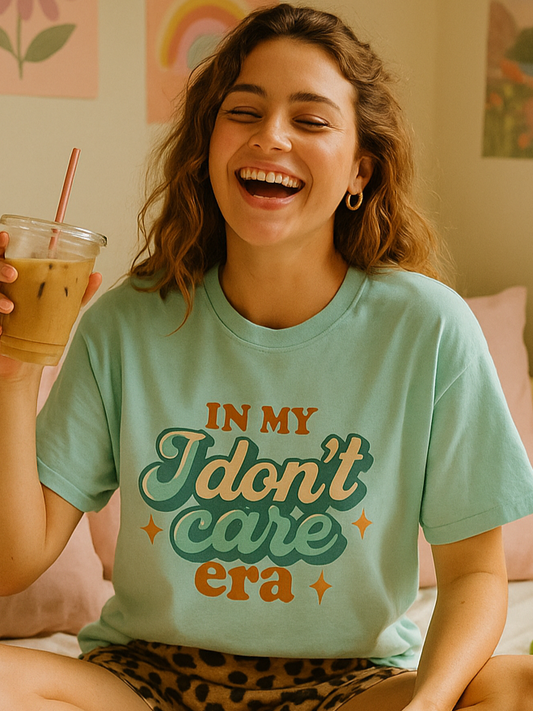 In My Don't Care Era Tee