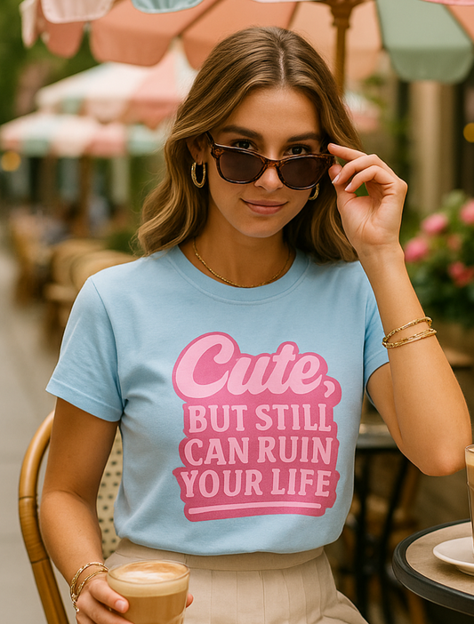 Cute But Can Still... Tee