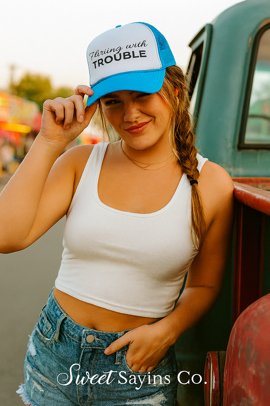 Flirting with Trouble Trucker Hat